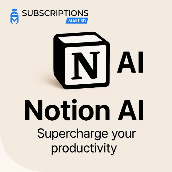 Notion AI Plus Subscription in Bangladesh – Subscriptions Mart BD
