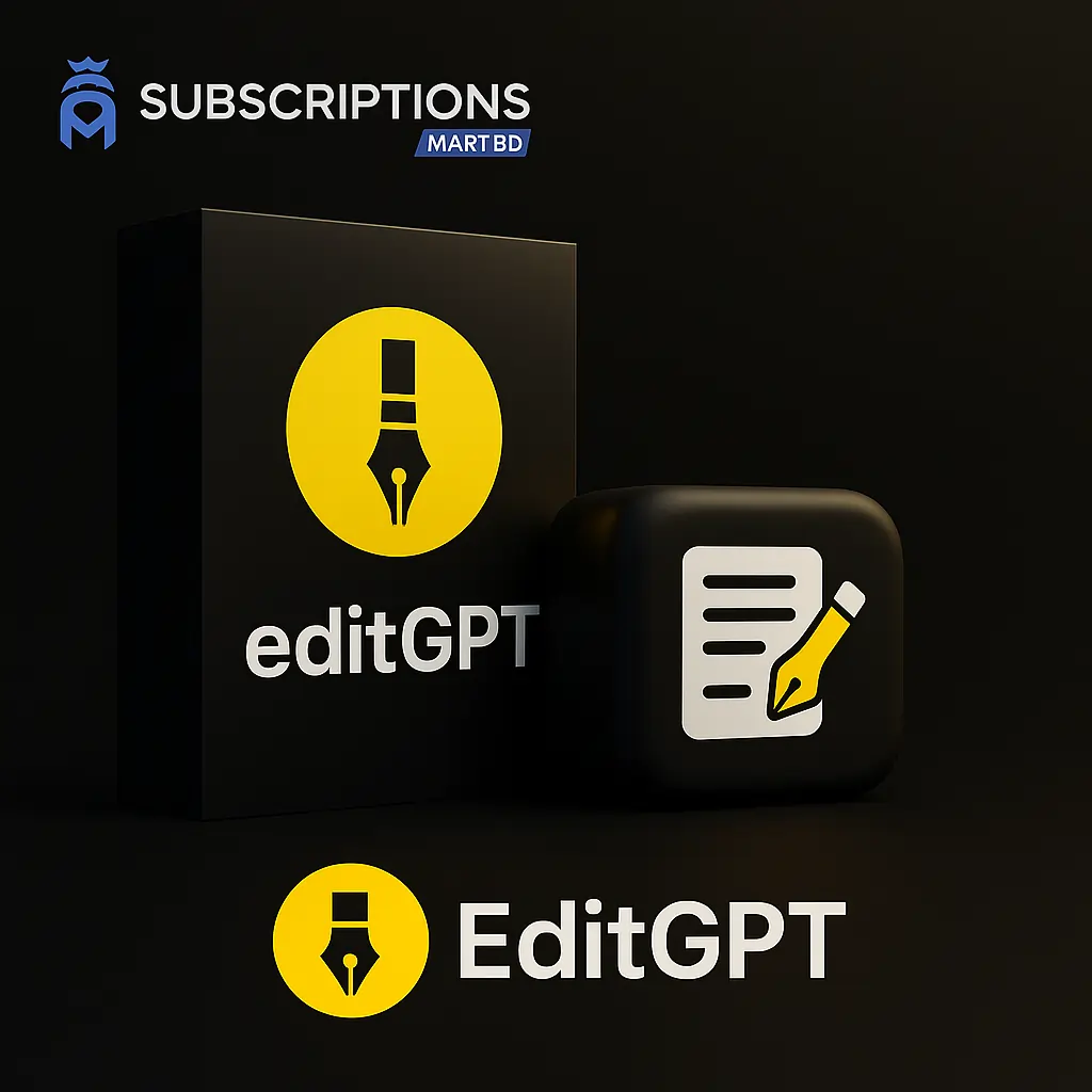 EditGPT subscription Bangladesh Subscriptions Mart BD